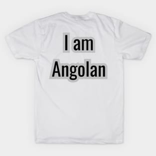 Country - I am Angolan T-Shirt